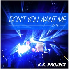 Felix Dont You Want Me 2016  / Club Mix
