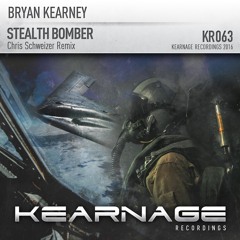 Bryan Kearney - Stealth Bomber (Chris Schweizer Remix)