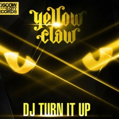 Yellow Claw (DJ Turn It Up)