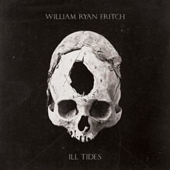 William Ryan Fritch - Evaporate (from ILL TIDES)