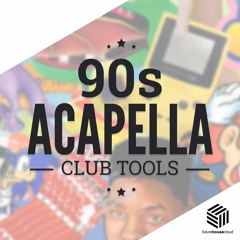 90s CLUB CLASSICS ACAPELLA Pack VOL. 1