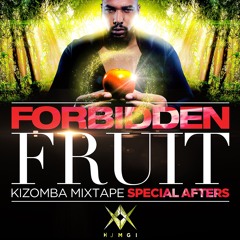 Forbidden Fruit - Kizomba Mixtape - Dj Mgi - 90min