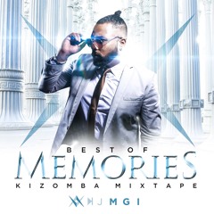 Best Of Memories - Kizomba Mixtape - Dj Mgi