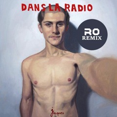 Jacques - Dans La Radio (R.O Remix)