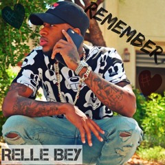 Relle Bey - Remember