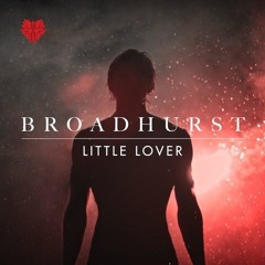 Nick Broadhurst - Little Lover (Fantasy Club Remix)
