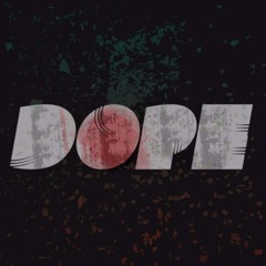 Dope