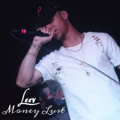 LEEV // MONEY LUST (FEAT. PRE KAI RO)