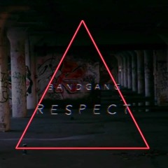 BandGang Respect