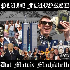 Dot Matrix Machiavelli