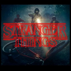 Stranger Things [Bootleg Mix]