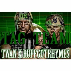 RuffGotRhymes - Tag Team ft. Twan