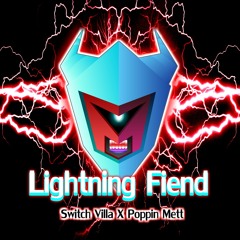 SwitchVilla & Poppin Mett - Lightning Fiend