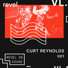 Revel in Sound 001: Curt Reynolds