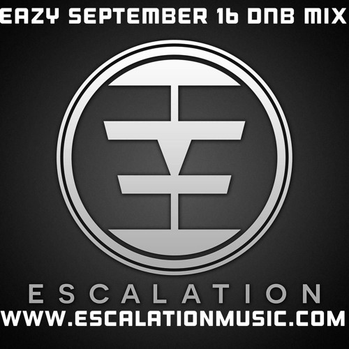 EAZY - SEPTEMBER 2016 DRUM AND BASS MIX