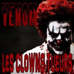 Venom - Les Clowns Tueurs
