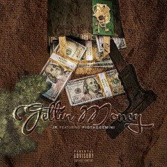 Jr Ft. PigTheGemini -GettinMoney