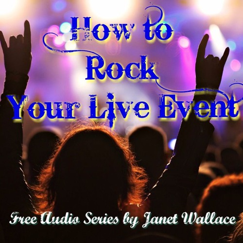 You Rocked This Event Stream episode How To Rock Your Live Event 2: Purpose + Goal + Location ...
