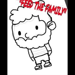 Feed The Family! (Prod. Merlaku Ra)