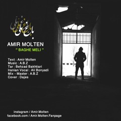 Amir Molten - Baghe Meli