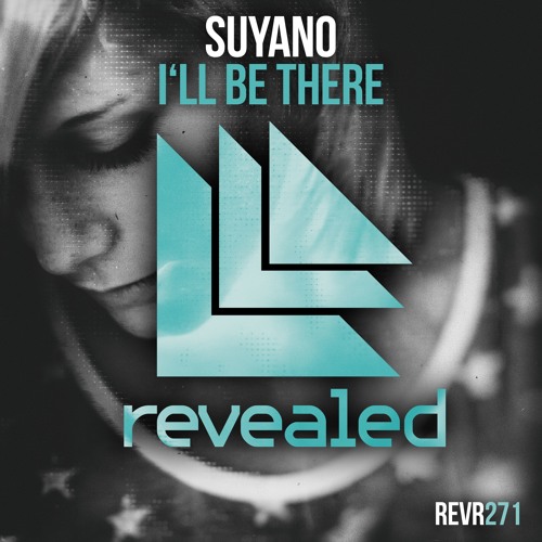 Suyano – I'll Be There (Extended Mix)