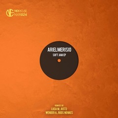 Ariel Merisio - Soft Jam (Wender A., Rods Novaes Remix