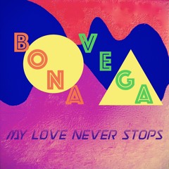 My Love Never Stops