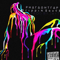 "Drippin Sauce" x PharaohTrap