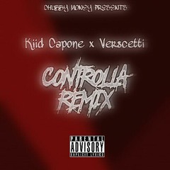 Kiid Capone x Verscetti - Controlla Remix