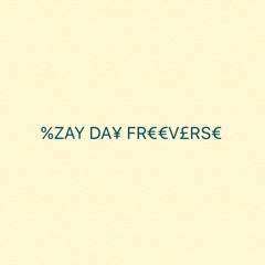 ZayDay Freeverse