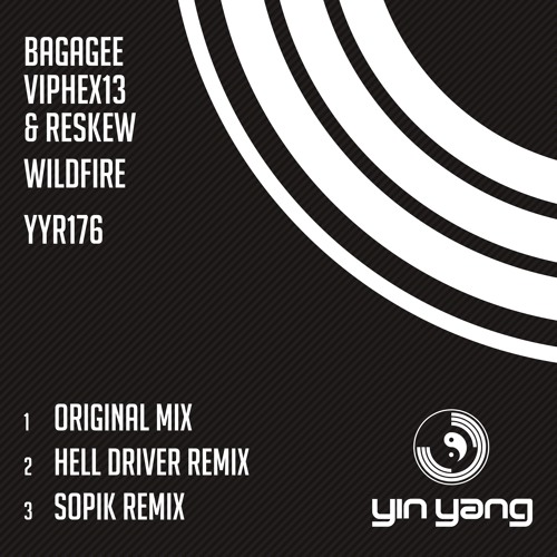 YYR176 : Bagagee Viphex13 & Reskew - Wild Fire (Hell Driver Remix)