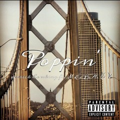 poppin' - derrick hawking ft. M.E.B.A & V. prod. orion