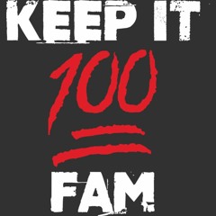 Keep it 100 By: Queen~Safarian