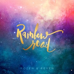 Mario Kart - Rainbow Road (Rozen & Reven)