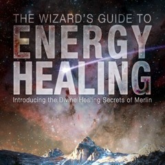 Energy Healing with the Damsels of the Wells
