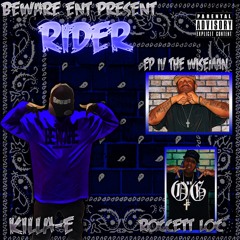 KILLA-E "RIDER" ft. EP I.V. The WiseMan & Roccett Loc