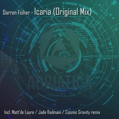 Darren Fisher - Icaria (Cosmic Gravity Remix)
