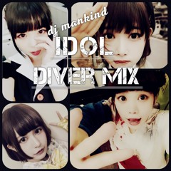 IDOL Diver Mix