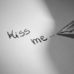 KISS ME (FT. KATY PERRY)