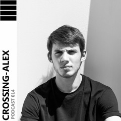 CROSSING - ALEX PODCAST 014 - Alfredo Mazzilli