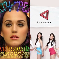 [Chill House Mashup] Katy Perry VS. Playback (플레이백) - Wide Awake & Playback [Areia Remix]