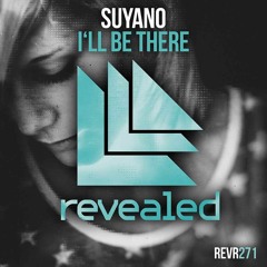 Suyano - I'll Be There (Preview)