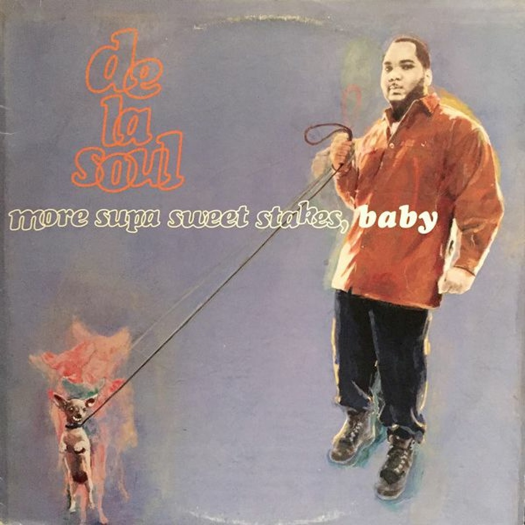洋楽 de la soul more supa sweet stakes, baby LTY2ODQuanBlZw.jpeg