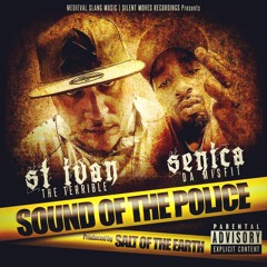 SOUND OF THE POLICE Feat. Senica Da Misfit