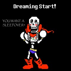 Dreaming Start! - Dating Start! (+Turnabout Sisters) | An Undertale "Lullaby"