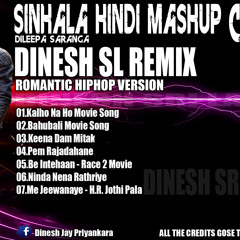 Romantic Hits Sinhala Hindi MashUp Cover 7-(Dileepa Saranga)-DJ DINESH SL ReMix
