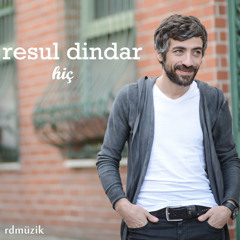 Resul Dindar - Hiç (2016) Single