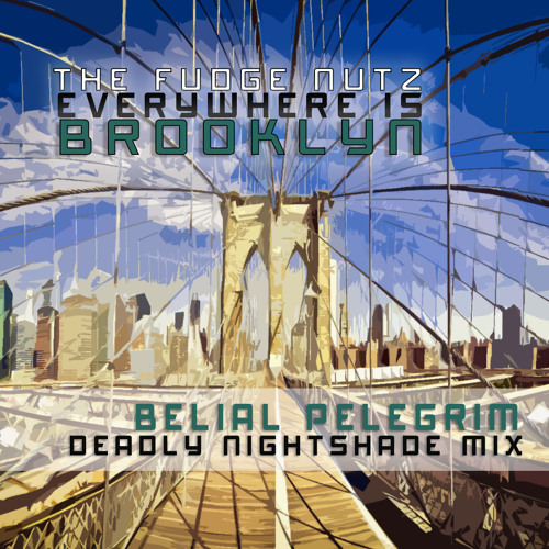 Everywhere Is Brooklyn: The Fudge Nutz | Pelegrim Deadly Nightshade Mix