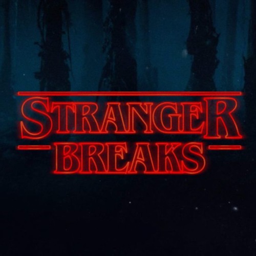 Kyle Dixon & Michael Stein - Stranger Things (Extended)[TBH Breaks Edit]