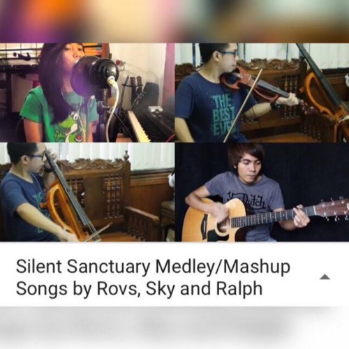 Silent Sanctuary Medley/Mashup Songs by Rovs, Sky and Ralph